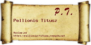 Pellionis Titusz névjegykártya